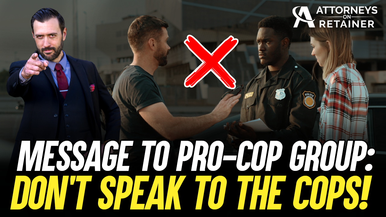 Message to AZ Pro-Cop Group: Don't Speak to the Cops!