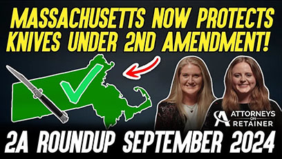 2A Roundup - Massachusetts Now Protects Switch Blades Under the 2nd Amendment and More!