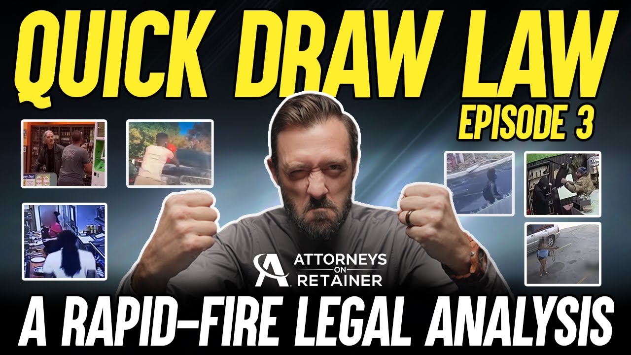 Quick Draw Law Ep. 3: A Rapid-Fire Legal Analysis by Criminal Defense Attorney Andy Marcantel