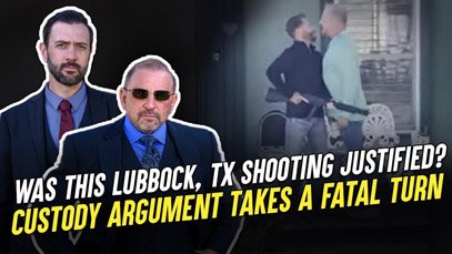 LEGAL ANALYSIS: Custody Argument Turns Deadly in Lubbock, Texas