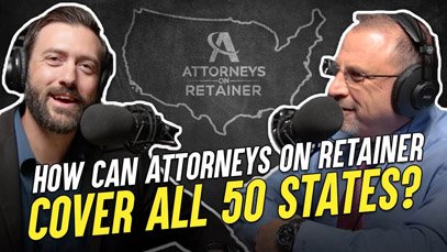 How Attorneys On Retainer Can Cover ALL 50 States!