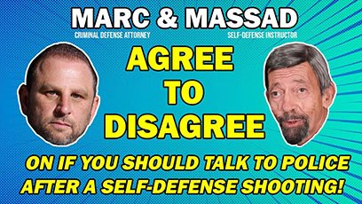 Talk to the Police? Or Don't Talk to the Police? Marc J. Victor & Massad Ayoob Agree to Disagree