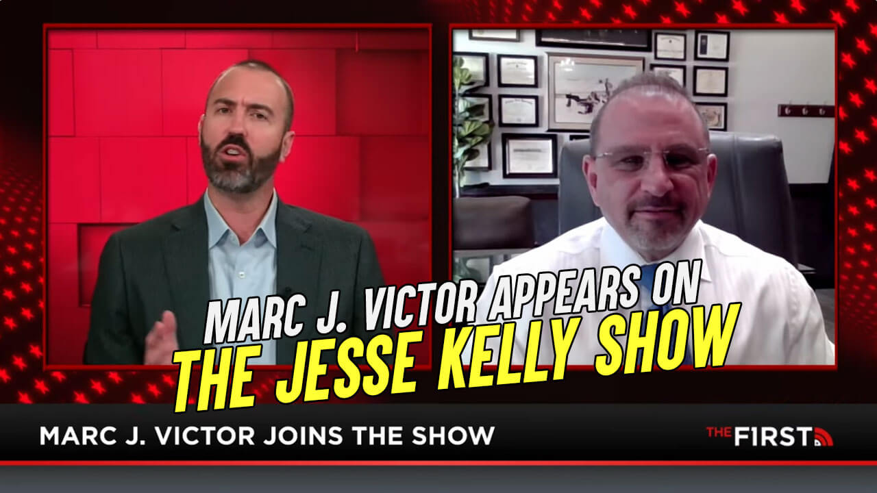 Attorney Marc J. Victor Appears as a Guest on the Jesse Kelly Show